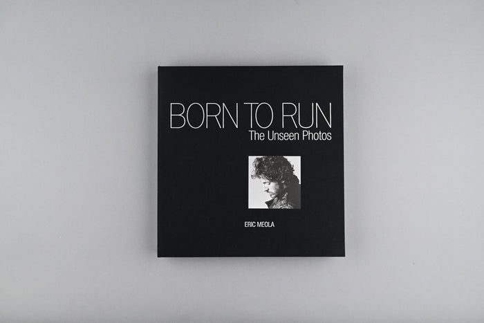 BORN TO RUN - The Unseen Photos
