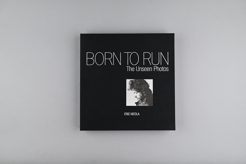 BORN TO RUN - The Unseen Photos