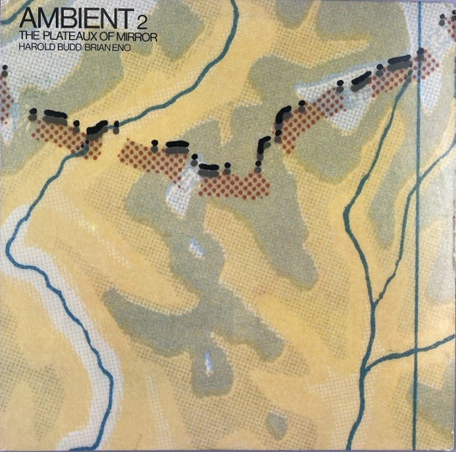 Ambient 2 (The Plateaux Of Mirror)