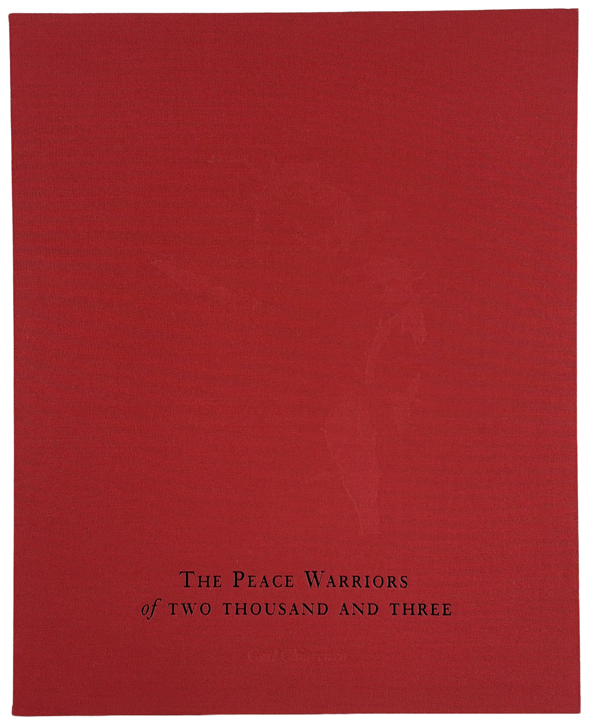 The Peace Warriors of Two Thousand and Three